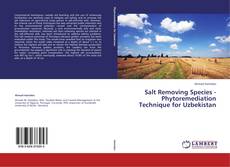 Copertina di Salt Removing Species - Phytoremediation Technique for Uzbekistan