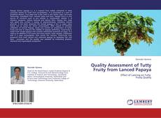 Borítókép a  Quality Assessment of Tutty Fruity from Lanced Papaya - hoz