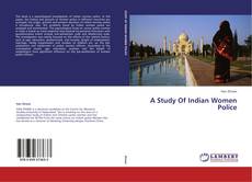 Buchcover von A Study Of Indian Women Police