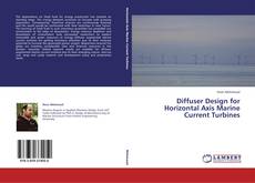 Buchcover von Diffuser Design for Horizontal Axis Marine Current Turbines