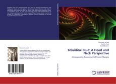 Couverture de Toluidine Blue: A Head and Neck Perspective