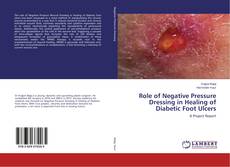 Copertina di Role of Negative Pressure Dressing in Healing of Diabetic Foot Ulcers