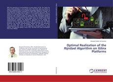 Copertina di Optimal Realization of the Rijndael Algorithm on Xilinx Platforms