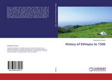 Buchcover von History of Ethiopia to 1500