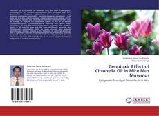 Copertina di Genotoxic Effect of Citronella Oil in Mice Mus Musculus