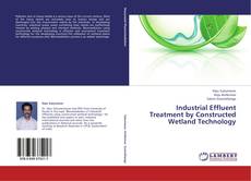 Buchcover von Industrial Effluent Treatment by Constructed Wetland Technology