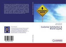 Couverture de Customer Satisfaction & Brand Loyalty