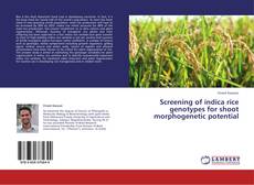 Обложка Screening of indica rice genotypes for shoot morphogenetic potential