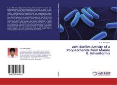 Buchcover von Anti-Biofilm Activity of a Polysaccharide from Marine B. licheniformis