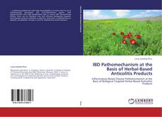 Copertina di IBD Pathomechanism at the Basis of Herbal-Based Anticolitis Products