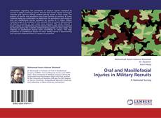 Oral and Maxillofacial Injuries in Military Recruits kitap kapağı