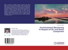 Capa do livro de Environmental Monitoring In Respect of Air and Water Component 