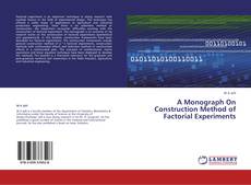 Portada del libro de A Monograph On Construction Method of Factorial Experiments