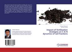 Buchcover von Impact of fertilization strategies on C & N dynamics of soil fractions