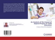 Buchcover von An Analysis of the Impact of Stipend Project on Child Education