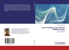Low Voltage, Low Power SRAM Design的封面