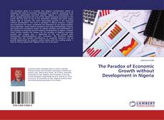 Portada del libro de The Paradox of Economic Growth without Development in Nigeria