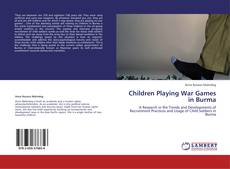 Couverture de Children Playing War Games in Burma