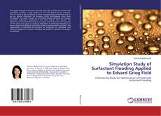 Copertina di Simulation Study of Surfactant Flooding Applied to Edvard Grieg Field