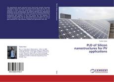 PLD of Silicon nanostructures for PV applications的封面