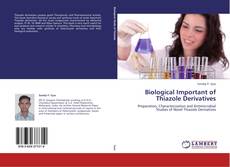 Buchcover von Biological Important of Thiazole Derivatives