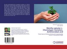 Couverture de Mentha spicata L.: Chemotypic Variation, Antimicrobial and