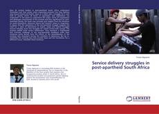 Couverture de Service delivery struggles in post-apartheid South Africa