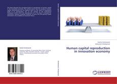 Buchcover von Human capital reproduction in innovation economy