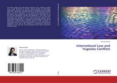 Copertina di International Law and Yugoslav Conflicts