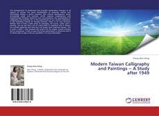 Capa do livro de Modern Taiwan Calligraphy and Paintings A Study after 1949 