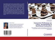 Couverture de Consumer Preference on Cakes, Acceptability & Nutritional evaluation