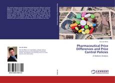 Buchcover von Pharmaceutical Price Differences and Price Control Policies