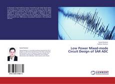 Couverture de Low Power Mixed-mode Circuit Design of SAR ADC