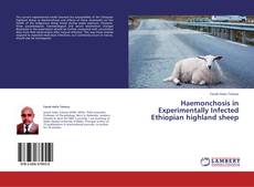 Couverture de Haemonchosis in Experimentally Infected Ethiopian highland sheep