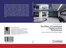 Portada del libro de The Effect of Intellectual Capital on Firm Performance