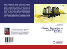 Buchcover von Effect of Orientation on Indoor Climates of Buildings