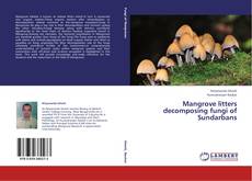 Mangrove litters decomposing fungi of Sundarbans的封面