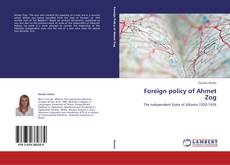 Обложка Foreign policy of Ahmet Zog