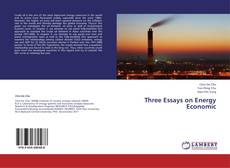Buchcover von Three Essays on Energy Economic