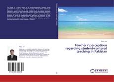 Couverture de Teachers' perceptions regarding student-centered teaching in Pakistan