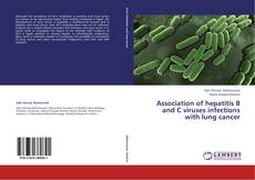 Capa do livro de Association of hepatitis B and C viruses infections with lung cancer 
