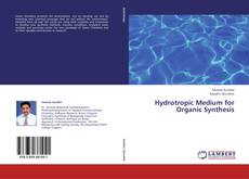 Couverture de Hydrotropic Medium for Organic Synthesis
