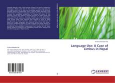 Copertina di Language Use: A Case of Limbus in Nepal