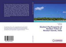 Couverture de Nicobari Pig:Prosperity of Nicobari Tribes of Nicobar Islands, India