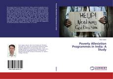 Couverture de Poverty Alleviation Programmes in India: A Study