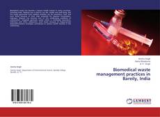 Couverture de Biomedical waste management practices in Bareily, India