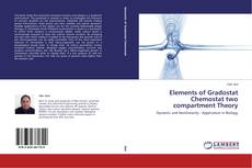 Elements of Gradostat Chemostat two compartment Theory kitap kapağı