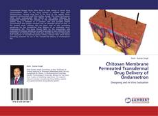 Capa do livro de Chitosan Membrane Permeated Transdermal Drug Delivery of Ondansetron 