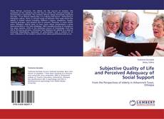 Capa do livro de Subjective Quality of Life and Perceived Adequacy of Social Support 