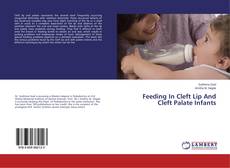 Feeding In Cleft Lip And Cleft Palate Infants kitap kapağı